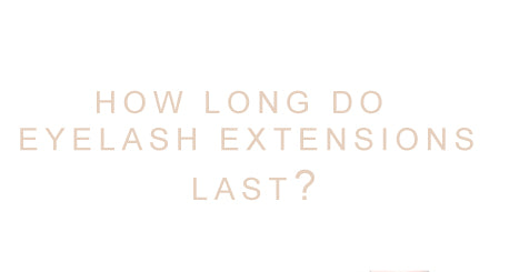 Wie lange halten Wimpern Extensions?
